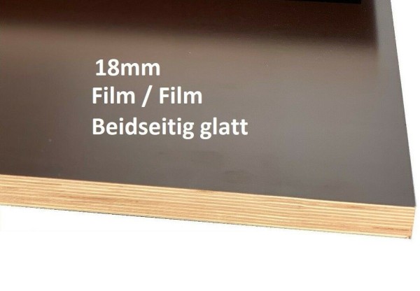 18mm Siebdruckplatte FILM/FILM glatt/glatt 76€/qm